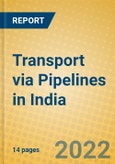 Transport via Pipelines in India- Product Image
