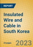 Insulated Wire and Cable in South Korea- Product Image