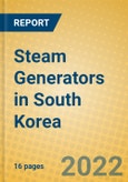 Steam Generators in South Korea- Product Image