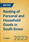 Renting of Personal and Household Goods in South Korea - Product Thumbnail Image