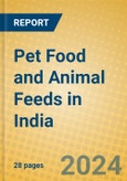 Pet Food and Animal Feeds in India: ISIC 1533- Product Image