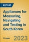 Appliances for Measuring, Navigating and Testing in South Korea - Product Image