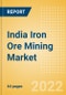India Iron Ore Mining Market by Reserves and Production, Assets and Projects, Fiscal Regime including Taxes and Royalties, Key Players and Forecast, 2021-2026 - Product Thumbnail Image