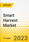 Smart Harvest Market - A Global and Regional Analysis: Focus on Product, Application, Startup, Patent, Value Chain, and Country-Wise Analysis - Analysis and Forecast, 2023-2028 - Product Image