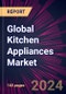 Global Kitchen Appliances Market 2024-2028 - Product Image