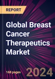 Global Breast Cancer Therapeutics Market 2024-2028- Product Image