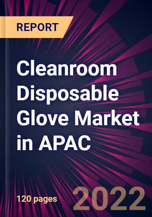 Cleanroom Disposable Glove Market in APAC 20222026