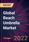 Global Beach Umbrella Market 2022-2026 - Product Thumbnail Image