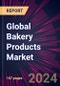 Global Bakery Products Market 2024-2028 - Product Image