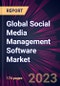 Global Social Media Management Software Market 2023-2027 - Product Image