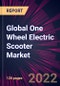 Global One Wheel Electric Scooter Market 2022-2026 - Product Thumbnail Image
