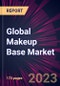 Global Makeup Base Market 2023-2027 - Product Thumbnail Image
