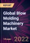 Global Blow Molding Machinery Market 2022-2026 - Product Thumbnail Image
