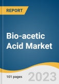 Bio-acetic Acid Market Size, Share & Trends Analysis Report By Application (Vinyl Acetate Monomer, Acetic Anhydride, Acetate Esters, Ethanol), By Region, And Segment Forecasts, 2023-2030- Product Image