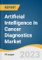 Artificial Intelligence In Cancer Diagnostics Market Size, Share & Trends Analysis Report By Component, By Cancer Type, By End-user, By Region, And Segment Forecasts, 2023 - 2030 - Product Image