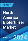 North America Biofertilizer Market Report by Type, Crop, Microorganism, Mode of Application, and Country 2024-2032- Product Image