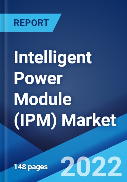 Intelligent Power Module (IPM) Market Global Industry Trends, Share