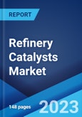 Refinery Catalysts Market: Global Industry Trends, Share, Size, Growth, Opportunity and Forecast 2023-2028- Product Image