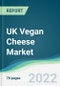 UK Vegan Cheese Market - Forecasts from 2022 to 2027 - Product Thumbnail Image