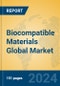 Biocompatible Materials Global Market Insights 2024, Analysis and Forecast to 2029, by Manufacturers, Regions, Technology, Application, Product Type - Product Image