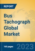 Bus Tachograph Global Market Insights 2023, Analysis and Forecast to 2028, by Manufacturers, Regions, Technology, Application, Product Type- Product Image