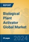 Biological Plant Activator Global Market Insights 2024, Analysis and Forecast to 2029, by Manufacturers, Regions, Technology, Application, and Product Type - Product Image