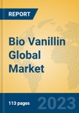 Bio Vanillin Global Market Insights 2023, Analysis and Forecast to 2028, by Manufacturers, Regions, Technology, Application, Product Type- Product Image
