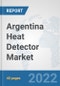 Argentina Heat Detector Market: Prospects, Trends Analysis, Market Size and Forecasts up to 2028 - Product Thumbnail Image