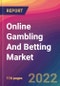 Online Gambling And Betting Market Size, Market Share, Application Analysis, Regional Outlook, Growth Trends, Key Players, Competitive Strategies and Forecasts - 2022 to 2030 - Product Thumbnail Image