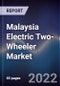 Malaysia Electric Two-Wheeler Market Outlook to 2026: Driven by Increase in Awareness About Alternative Fuel, Advancements in Battery Technology, and Growing Demand of Two-Wheelers in B2B Services - Product Thumbnail Image