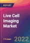 Live Cell Imaging Market Size, Market Share, Application Analysis, Regional Outlook, Growth Trends, Key Players, Competitive Strategies and Forecasts - 2022 to 2030 - Product Thumbnail Image