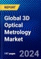 Global 3D Optical Metrology Market (2023-2028) Competitive Analysis, Impact of Covid-19, Ansoff Analysis - Product Image