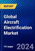 Global Aircraft Electrification Market (2023-2028) Competitive Analysis, Impact of Covid-19, Ansoff Analysis- Product Image