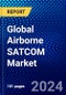 Global Airborne SATCOM Market (2023-2028) Competitive Analysis, Impact of Covid-19, Ansoff Analysis - Product Image