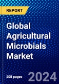 Global Agricultural Microbials Market (2023-2028) Competitive Analysis, Impact of Covid-19, Ansoff Analysis- Product Image
