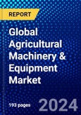 Global Agricultural Machinery & Equipment Market (2023-2028) Competitive Analysis, Impact of Covid-19, Ansoff Analysis- Product Image