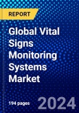 Global Vital Signs Monitoring Systems Market (2023-2028) Competitive Analysis, Impact of Covid-19, Ansoff Analysis- Product Image