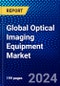 Global Optical Imaging Equipment Market (2023-2028) Competitive Analysis, Impact of Covid-19, Ansoff Analysis. - Product Image