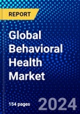 Global Behavioral Health Market (2023-2028) Competitive Analysis, Impact of Covid-19, Ansoff Analysis- Product Image