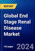 Global End Stage Renal Disease Market (2023-2028) Competitive Analysis, Impact of Covid-19, Impact of Economic Slowdown & Impending Recession, Ansoff Analysis- Product Image