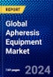 Global Apheresis Equipment Market (2023-2028) Competitive Analysis, Impact of Covid-19, Ansoff Analysis - Product Image
