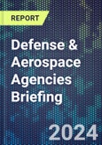 Defense & Aerospace Agencies Briefing- Product Image