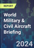 World Military & Civil Aircraft Briefing- Product Image