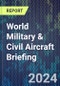 World Military & Civil Aircraft Briefing - Product Thumbnail Image