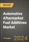 2024 Automotive Aftermarket Fuel Additives Market Outlook Report: Industry Size, Market Shares Data, Insights, Growth Trends, Opportunities, Competition 2023 to 2031 - Product Thumbnail Image