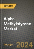 2024 Alpha Methylstyrene Market Outlook Report: Industry Size, Market Shares Data, Insights, Growth Trends, Opportunities, Competition 2023 to 2031- Product Image