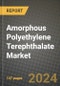 2024 Amorphous Polyethylene Terephthalate Market Outlook Report: Industry Size, Market Shares Data, Insights, Growth Trends, Opportunities, Competition 2023 to 2031 - Product Thumbnail Image