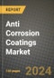 2024 Anti Corrosion Coatings Market Outlook Report: Industry Size, Market Shares Data, Insights, Growth Trends, Opportunities, Competition 2023 to 2031 - Product Thumbnail Image