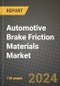 2024 Automotive Brake Friction Materials Market Outlook Report: Industry Size, Market Shares Data, Insights, Growth Trends, Opportunities, Competition 2023 to 2031 - Product Thumbnail Image