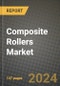 2024 Composite Rollers Market Outlook Report: Industry Size, Market Shares Data, Insights, Growth Trends, Opportunities, Competition 2023 to 2031 - Product Image